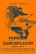 Murder on the Dance Floor