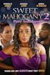 Sweet Mahogany 2: Pure Indulgence