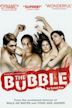 The Bubble