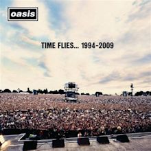 Time Flies 1994-2009 by Oasis - Music Charts