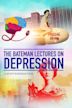 The Bateman Lectures on Depression