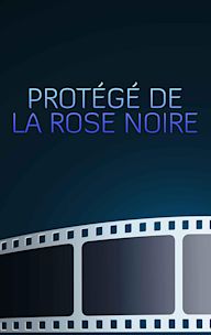 Protégé de la Rose Noire