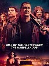 Rise of the Footsoldier – The Marbella Job