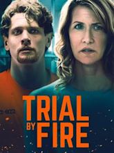 Trial by Fire