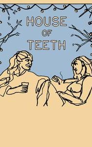 House of Teeth