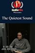 The Quietest Sound