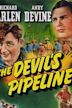 The Devil's Pipeline