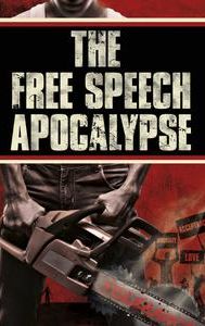 The Free Speech Apocalypse