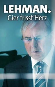 Lehman. Gier frisst Herz