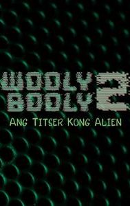 Wooly Booly 2: Ang titser kong alien