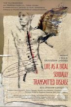 Life as a Fatal Sexually Transmitted Disease (2000) — The Movie ...