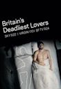 Britain's Deadliest Lovers