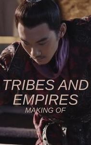 Tribes and Empires: Making Of