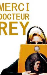 Merci Docteur Rey