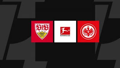 Bundesliga heute: Stuttgart - Frankfurt LIVE im TV, Liveticker & Livestream