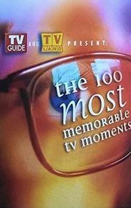 The 100 Most Memorable TV Moments