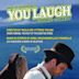 You Laugh