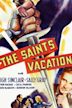 The Saint's Vacation