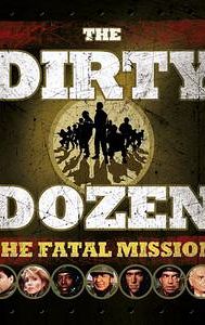 The Dirty Dozen: The Fatal Mission