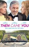 Then Came You (2020 film)