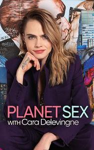 Planet Sex with Cara Delevingne