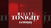 Millyz unveils extended version of "Tonight"