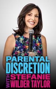 Parental Discretion With Stefanie Wilder-Taylor