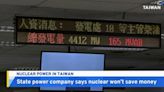 Taipower Says More Nuclear Reactors Won't Lower Costs - TaiwanPlus News