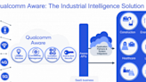 Qualcomm Expands Qualcomm Aware Offering, Initially Focus On Real-Time Supply Chain Visibility And Intelligence