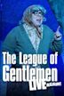 The League of Gentlemen Live Again!