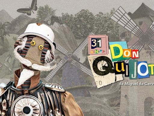 31 minutos presenta Don Quijote en CDMX: Fecha, boletos y precios