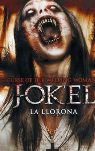 J-ok'el: Curse of the Weeping Woman