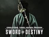 Crouching Tiger, Hidden Dragon: Sword of Destiny