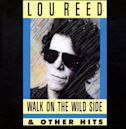 Walk on the Wild Side & Other Hits