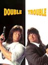 Double Trouble – Warte, bis mein Bruder kommt