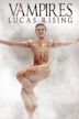 Vampires: Lucas Rising