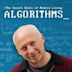 The Secret Rules of Modern Living: Algorithms