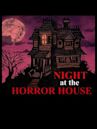Night at the Horror House