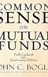 Common Sense on Mutual Funds: Fully Updated 10th Anniversary Edition