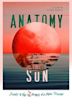 Anatomy of the Sun | Mystery, Thriller