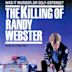 The Killing of Randy Webster