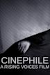 Cinephile: A Rising Voices Film