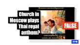 Video shows church choir singing for late Thai king, not 'Putin tribute'
