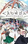 Gatchaman Crowds Insight