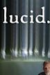 Lucid