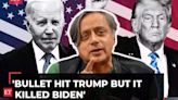 Shashi Tharoor on US Presidential elections 'Bullet hit Trump but it killed Biden'
