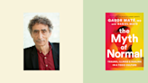 In “The Myth of Normal,” Gabor Maté Discusses the Rise in Trauma-Related Illnesses