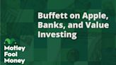 Warren Buffett on Apple, Banks, and Value Investing