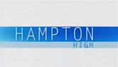 Hampton High Revealed