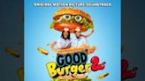 Check out the official soundtrack for 'Good Burger 2'